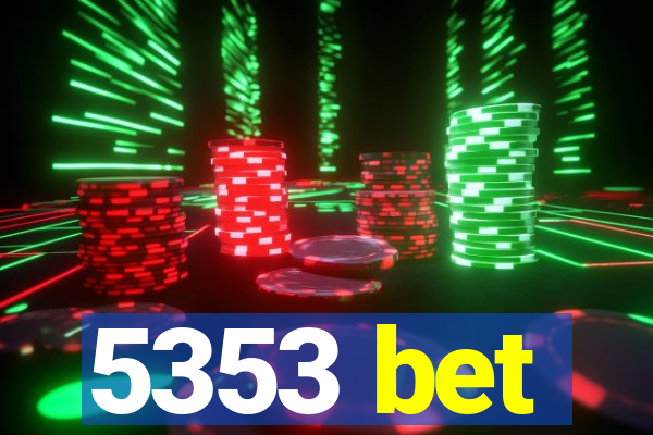 5353 bet